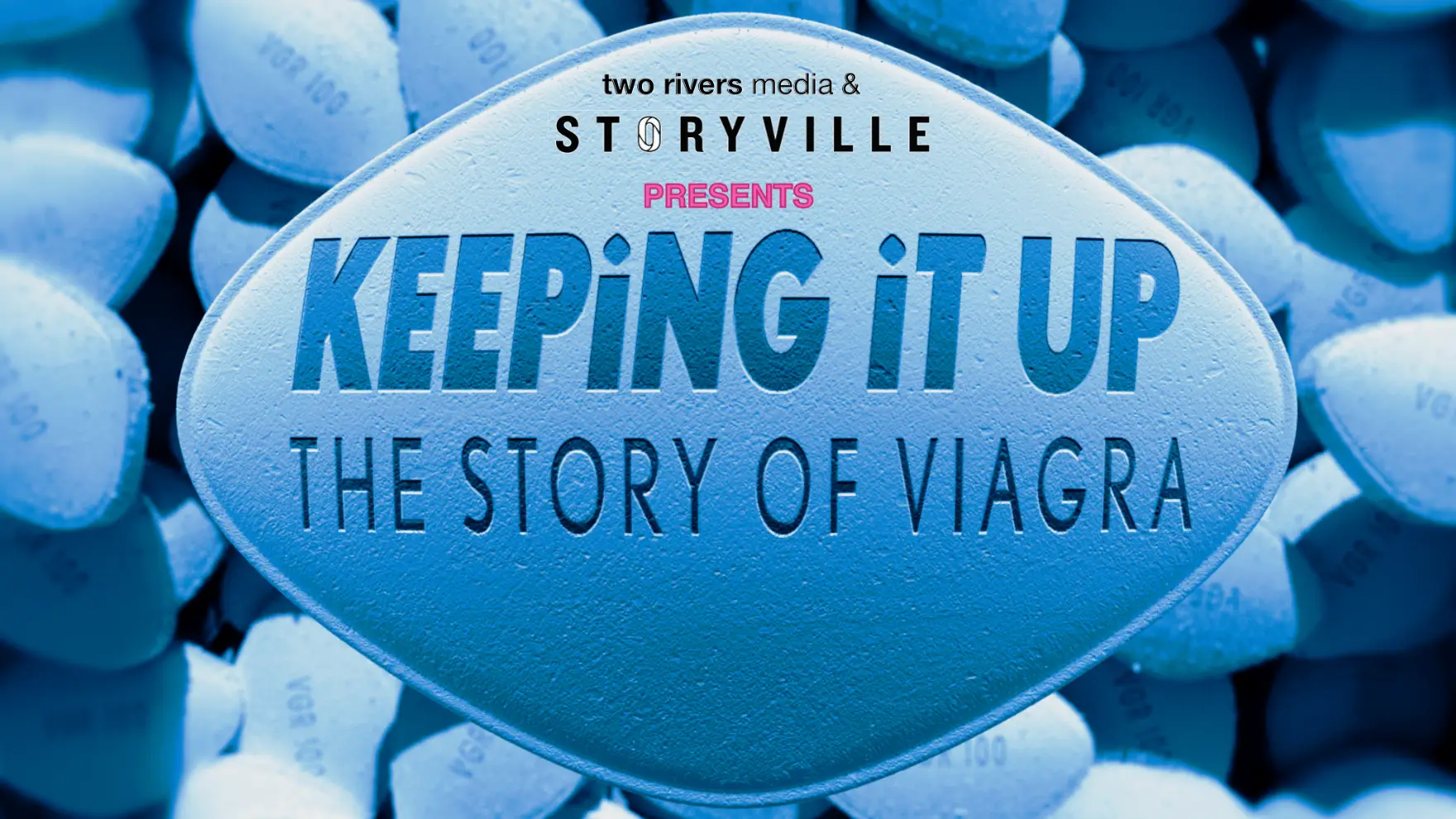 Keeping It Up: The big story of the little blue pill banner